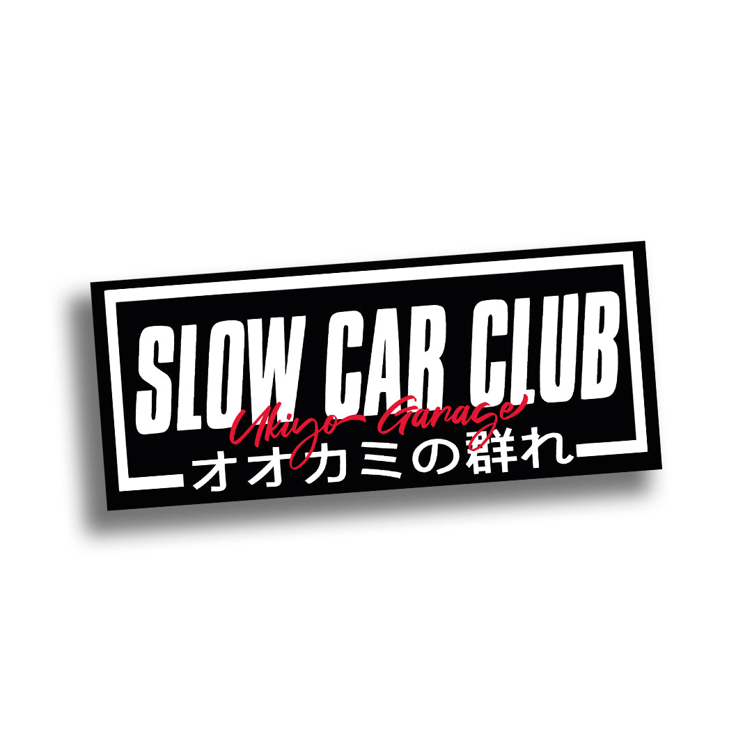 Sticker Slow car club ! – Ukiyo Garage